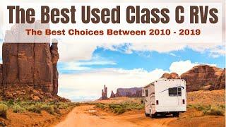 The Best Used Class C RV Brands To Choose From In 2010 - 2019