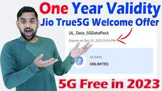 One-Year Validity Jio Welcome Offer For Jio True5G Unlimited 5G + 1Gbps Speed | Jio True5G