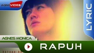 Agnes Monica - Rapuh | Official 4K Remastered Video Lyric