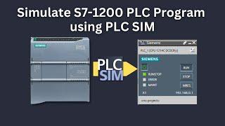 How to simulate the S71200 PLC using PLCSim V14.0 SP1 for testing the programs