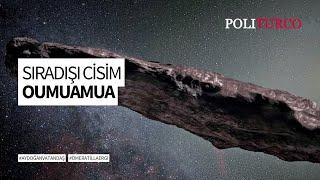 Sıradışı Cisim Oumuamua