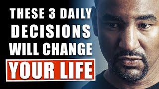 3 Daily Decisions That Lead To An Empowered Life