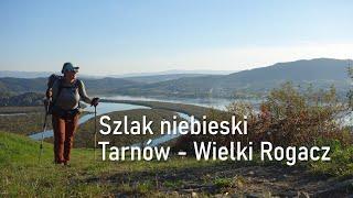 Szlak niebieski Tarnów - Wielki Rogacz || 200 km w 7 dni w Beskidach