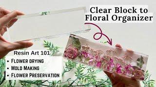 Resin Flower Preservation for Beginners - Mold Making, Flowering Drying, and Resin Art 101 Tutorial