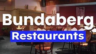 Top 5 Restaurants to Visit in Bundaberg, Queensland | Australia - English