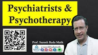 Psychotherapy by Psychiatrists: Evolution and Legal Framework