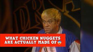 What Chicken Nuggets Are Actually Made Of... | James Gregory