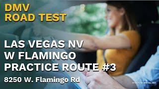 Las Vegas NV - W Flamingo #3: ️ Real DMV Driving Exam Practice Route #3