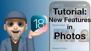 iOS 18 Tutorial: New Features of Photos