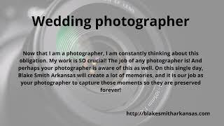 Joseph Blake smith ar |  Reduce Stress by Selecting the Best Photographer