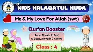 Me & My Love For Allah (swt) Class # 4