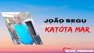 KATÓTA MAR feat JOÃO SEGU