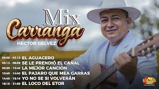 Mix Carranga - Héctor Gélvez (Audio)