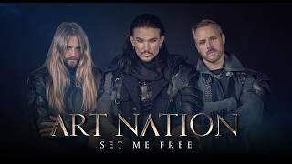 Art Nation - "Set Me Free" - Official Video