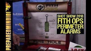 SHOT Show 2018: Fith Ops Perimeter Alarms - Preparedmind101