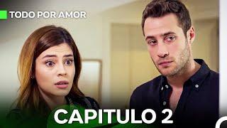 Todo Por Amor Capítulo 2 (Doblado En Español) (La Versión Larga)