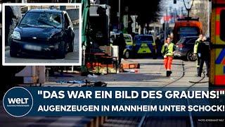 MANNHEIM: "Das war ein Bild des Grauens!" Augenzeugen schockiert! Auto rast in Menschenmenge