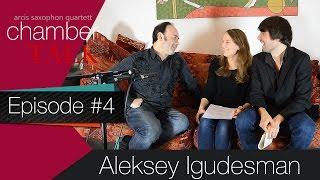 chamberTALK episode 4: Aleksey Igudesman  \ Arcis Saxophon Quartett