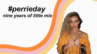 #perrieday | nine years of little mix