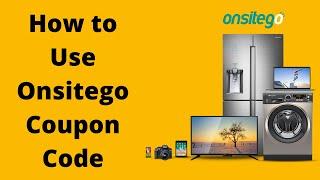 How to Use Onsitego Coupon Code?