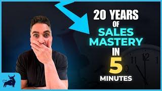 20 Years of Sales Mastery in 5 Minutes