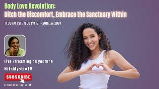 Body Love Revolution: Ditch the Discomfort, Embrace the Sanctuary Within