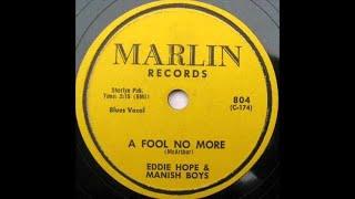 Eddie Hope & Manish Boys - A Fool No More (stereo by Twodawgzz)