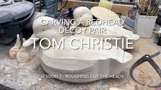 Carving a Redhead Decoy Pair Session 1 - Roughing Out The Heads