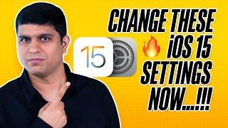 iOS 15 Settings to Turn Off/ON Right Now - Change Them Immediately