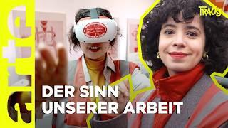 Wofür arbeiten wir? | ARTE Tracks Reupload