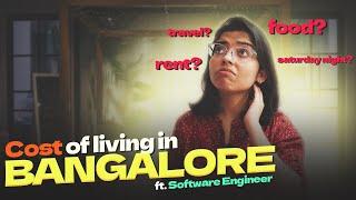 How much Software Engineer spend in Bangalore? | Cost of living in Bangalore | Anshika Gupta