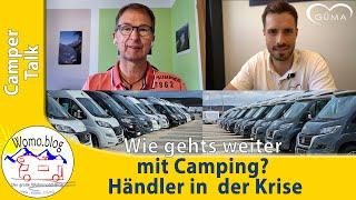 Wie gehts weiter mit Camping? Händler in  der Krise - CamperTalk