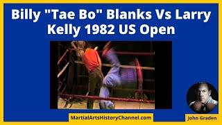 Billy "Tae Bo" Blanks Vs Larry Kelly 1982 US Open