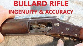 Bullard Rifle - Ingenuity & Accuracy