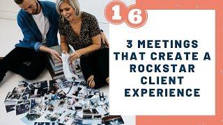 3 Meetings We Have With Every Client That Changed Our Wedding Photography Business