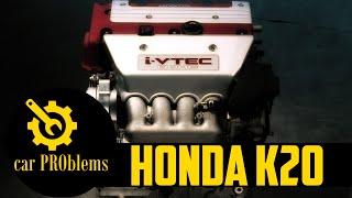 Honda K20 Engine - Overview, Common Problems and Reliability