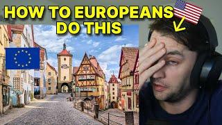 American reacts to European things that foreigners find WEIRD