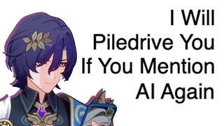 I Will Pile Drive You If You Mention AI Again