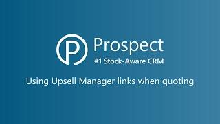 Using Upsell Manager Links when Quoting