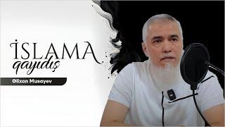 İslama qayıdış (23.08.2024 - Qaraçuxur)