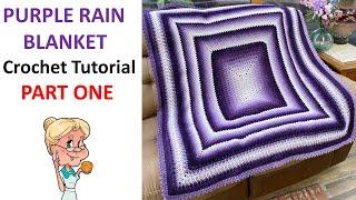 Crochet Purple Rain Blanket CAL Tutorial PART ONE   Rnds 1-17  #lionbrand