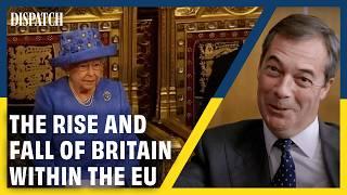 "The Road to Brexit: Decades of Building Euroscepticism in the UK  | Dispatch | HD Documentary