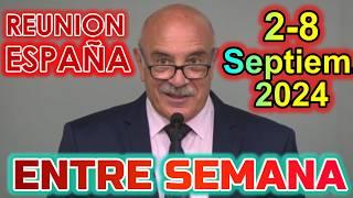 REUNION VIDA Y MINISTERIO CRISTIANO DE ESTA SEMANA | 3 de SEPTIEMBRE 2024 | ESPAÑA