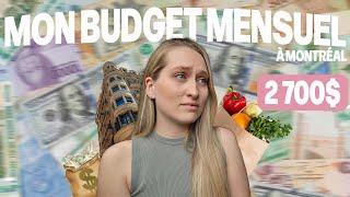 MON BUDGET MENSUEL À MONTRÉAL (loyer, courses, salaire...)