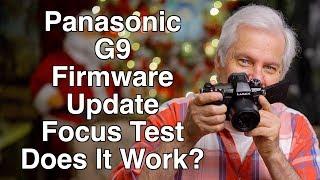 Panasonic G9 Firmware Update First Test - Peter Gregg