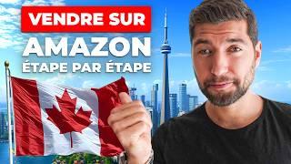Vendre sur Amazon FBA depuis le Canada  Guide du Vendeur Étape par Étape