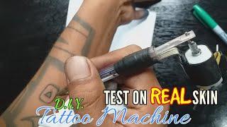 DIY TATTOO MACHINE AT HOME AND TEST ON REAL SKIN