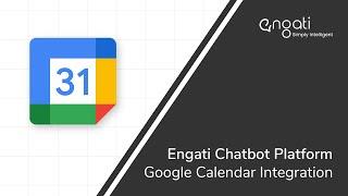 Engati Chatbot Platform : Google Calendar Integration.