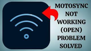 How To Solve Motosync App Not Working(Open) Problem|| Rsha26 Solutions