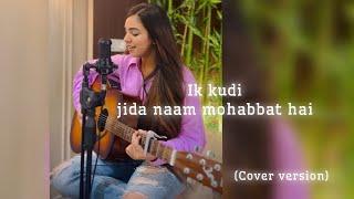 Ik kudi jida naam mohabbat hai | soothing guitar cover | Ravneet Rabab